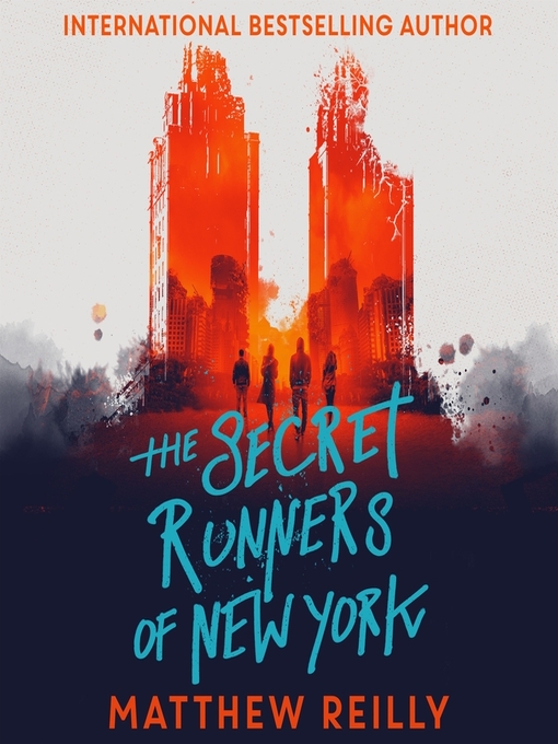 Title details for The Secret Runners of New York by Matthew Reilly - Wait list
